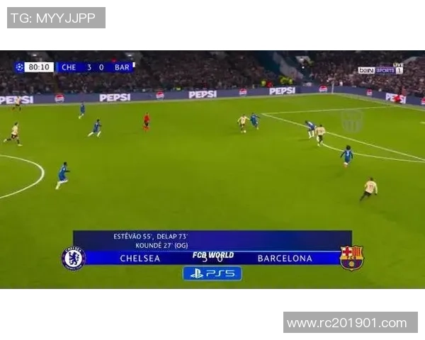 巴萨与切尔西欧冠对决回顾：经典战役与历史交锋的精彩瞬间